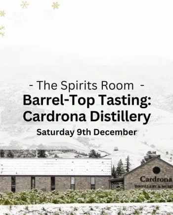 Barrel-Top Christmas Tasting with Cardrona Distillery - Saturday 9th December
