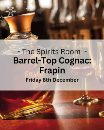 Barrel-Top Christmas Cognac Tasting with Frapin - Friday 8th December